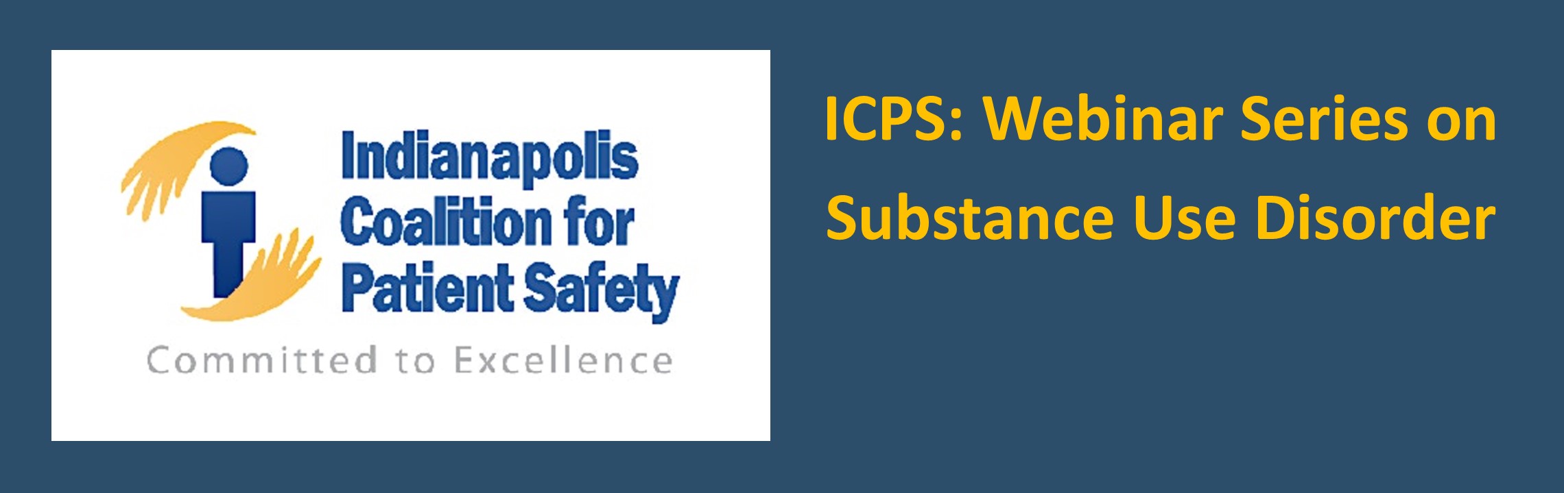 ICPS: Webinar Series on Substance Use Disorder Banner